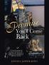 Promise You'll Come Back