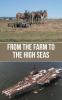 From the Farm to the High Seas