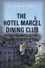 The Hotel Marcel Dining Club