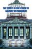Case Studies in Higher Education Leadership and Management