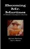 Becoming Mr. Martinez