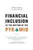 Financial Inclusion at the Bottom of the Pyramid