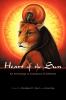 Heart of the Sun: An Anthology in Exaltation of Sekhmet