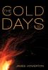 The Cold Days