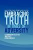 Embracing Truth in Times of Adversity