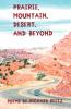 Prairie Mountain Desert and Beyond