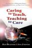 Caring to Teach Teaching to Care: The Importance of Relationship Respect Responsibility Relevance and Rigor in the Classroom