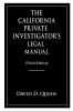 The California Private Investigator's Legal Manual (Third Edition)