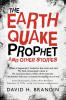 The Earthquake Prophet