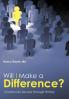 Will I Make a Difference?