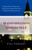 Transformations of the Liminal Self