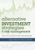 Alternative Investment Strategies and Risk Management