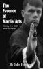 The Essence of Martial Arts
