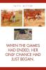 When the Games Had Ended Her Only Chance Had Just Began.