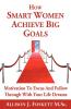 How Smart Women Achieve Big Goals