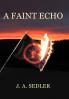 A Faint Echo