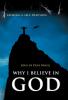 Why I Believe in God