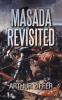 Masada Revisited: A Play in Ten Scenes