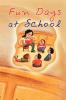 Fun Days at School