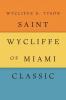 Saint Wycliffe of Miami Classic