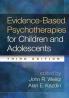 Evidence-Based Psychotherapies for Children and Adolescents Third Edition