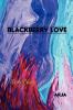 Blackberry Love