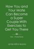 How You and Your Mate Can Become a Super Couple