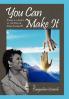You Can Make It!!!