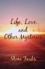 Life Love and Other Mysteries
