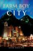 Farm Boy Comes to the City