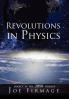 REVOLUTIONS IN PHYSICS