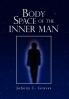 Body Space of the Inner Man