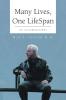 Many Lives One Lifespan