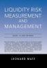 Liquidity Risk Measurement and Management