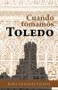 Cuando Tomamos Toledo
