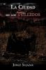 La Ciudad de Los Tullidos