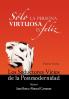 Solo La Persona Virtuosa Es Feliz