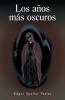 Los Anos Mas Oscuros