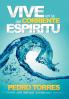 Vive En La Corriente Del Espíritu (Spanish Edition)