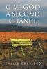 Give God a Second Chance