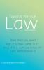 Towards the True Law