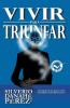 Vivir Para Triunfar