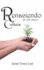 Renaciendo En Una Nueva Cultura