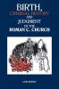 Birth Criminal History and Judgment of the Roman C. Church