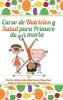 Curso de nutrici��n y salud para primero de primaria