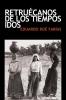Retruécanos De Los Tiempos Idos (Spanish Edition)