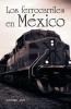 Los ferrocarriles en M��xico
