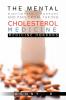 The Mental Nightmares - Horrors and Pain from Taking Cholesterol Medicine