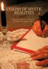 VISIONS OF MYSTIC REALITIES A Special Collection of Poems & Thoughts Throughout Time