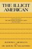 The Illicit American